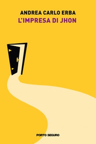 L'impresa di John - Librerie.coop