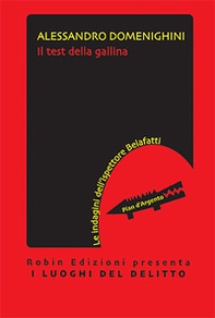 Il test della gallina. Le indagini dell'ispettore Belafatti - Librerie.coop Il test della gallina. Le indagini dell'ispettore Belafatti - Librerie.coop