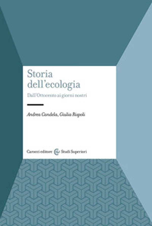 Storia dell'ecologia. Dall'Ottocento ai giorni nostri - Librerie.coop