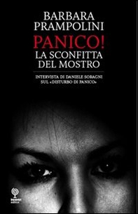 Panico. La sconfitta del mostro - Librerie.coop