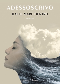 Hai il mare dentro - Librerie.coop