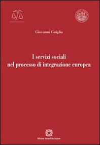 I servizi sociali nel processo di integrazione europea - Librerie.coop