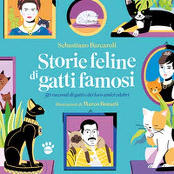 Storie feline di gatti famosi. 50 storie vere di gatti e dei loro amici celebri - Librerie.coop Storie feline di gatti famosi. 50 storie vere di gatti e dei loro amici celebri - Librerie.coop