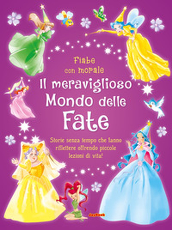 Il meraviglioso mondo delle fate - Librerie.coop Il meraviglioso mondo delle fate - Librerie.coop