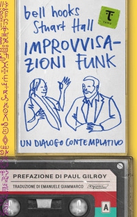 Improvvisazioni funk. Un dialogo contemplativo - Librerie.coop Improvvisazioni funk. Un dialogo contemplativo - Librerie.coop