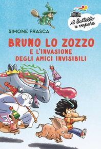 Bruno lo zozzo e l'invasione degli amici invisibili - Librerie.coop Bruno lo zozzo e l'invasione degli amici invisibili - Librerie.coop
