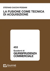 La fusione come tecnica di acquisizione - Librerie.coop