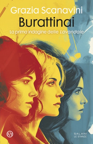 Burattinai. La prima indagine delle «Lavandaie» - Librerie.coop