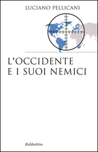 L'Occidente e i suoi nemici - Librerie.coop L'Occidente e i suoi nemici - Librerie.coop