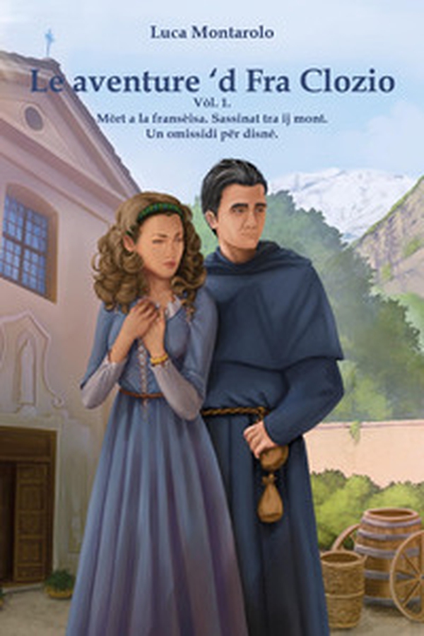 Le aventure 'd Fra Clozio. - Vol. 1 - Librerie.coop Le aventure 'd Fra Clozio. - Vol. 1 - Librerie.coop