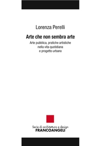 Arte che non sembra arte - Librerie.coop Arte che non sembra arte - Librerie.coop