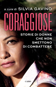 Coraggiose - Librerie.coop Coraggiose - Librerie.coop