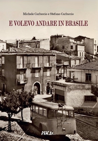 E volevo andare in Brasile - Librerie.coop