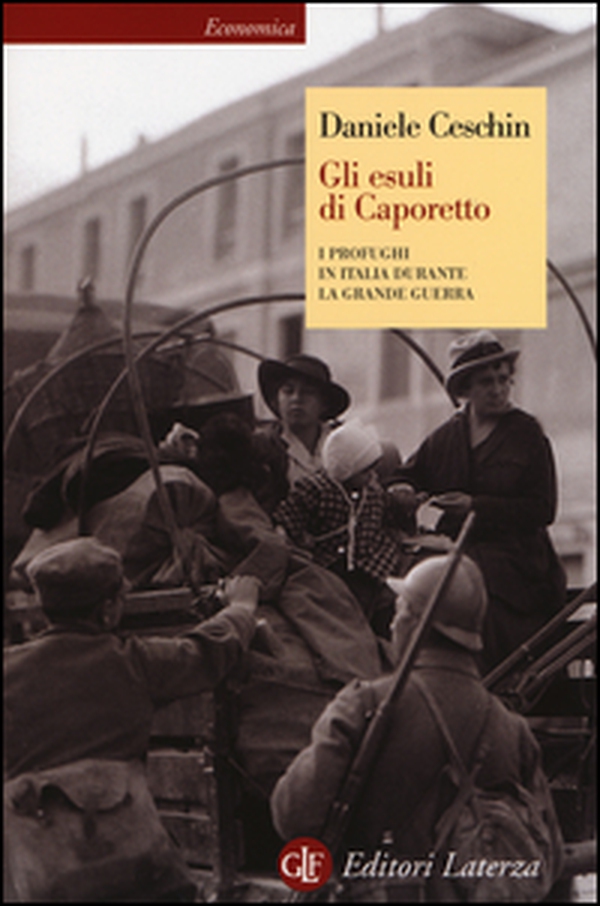 Gli esuli di Caporetto. I profughi in Italia durante la grande guerra - Librerie.coop Gli esuli di Caporetto. I profughi in Italia durante la grande guerra - Librerie.coop