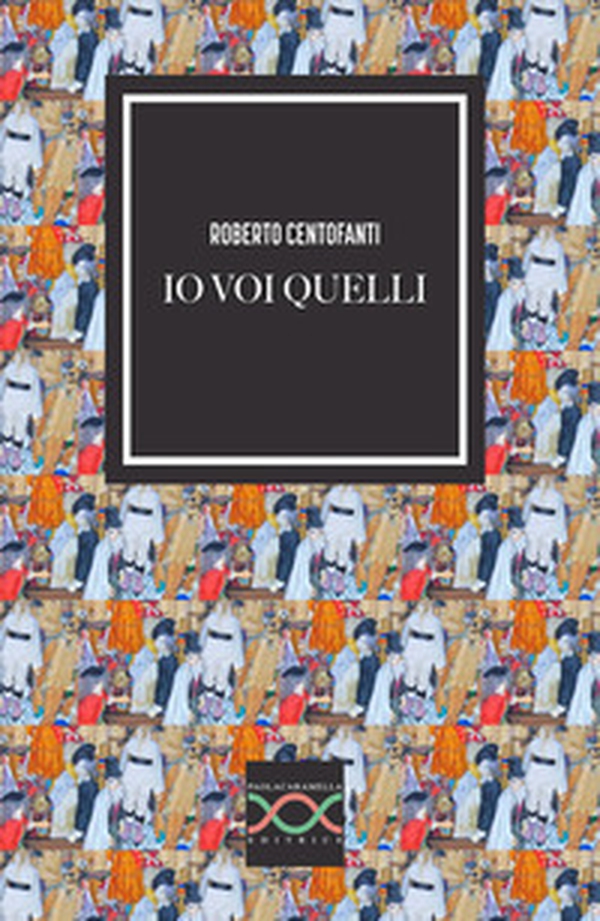 Io voi quelli - Librerie.coop Io voi quelli - Librerie.coop