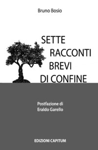Sette racconti brevi di confine - Librerie.coop Sette racconti brevi di confine - Librerie.coop