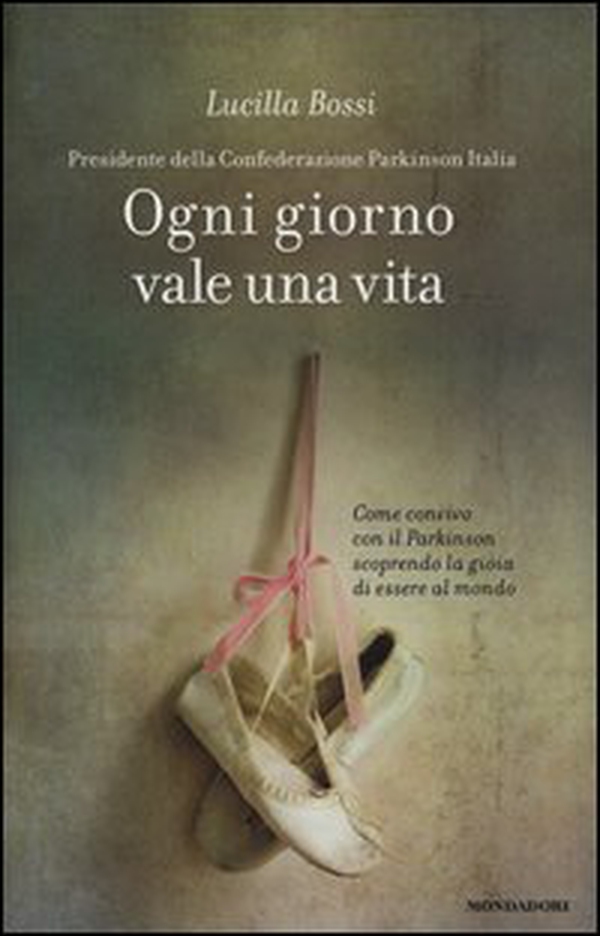 Ogni giorno vale una vita. Come convivo con il Parkinson scoprendo la gioia di essere al mondo - Librerie.coop Ogni giorno vale una vita. Come convivo con il Parkinson scoprendo la gioia di essere al mondo - Librerie.coop