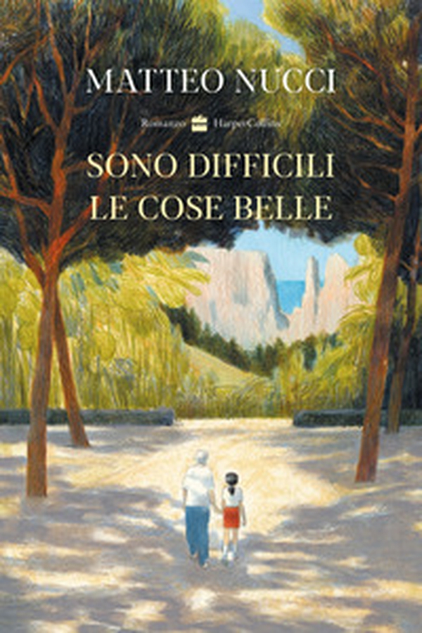 Sono difficili le cose belle - Librerie.coop Sono difficili le cose belle - Librerie.coop
