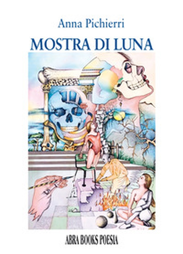 Mostra di luna. Poesia - Librerie.coop Mostra di luna. Poesia - Librerie.coop