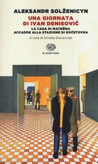 Una giornata di Ivan Denisovic-La casa di Matrëna-Accadde alla stazione di Kocetovka - Librerie.coop Una giornata di Ivan Denisovic-La casa di Matrëna-Accadde alla stazione di Kocetovka - Librerie.coop