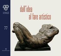 Dall'idea al fare artistico. Omaggio a Michelangelo - Librerie.coop