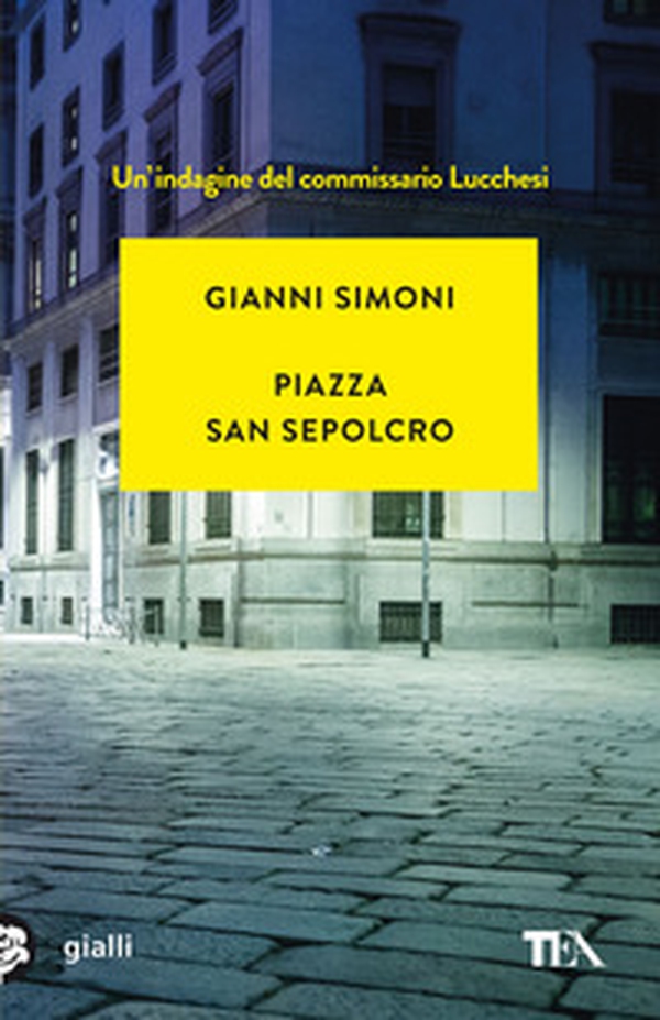 Piazza San Sepolcro. Un'indagine del commissario Lucchesi - Librerie.coop Piazza San Sepolcro. Un'indagine del commissario Lucchesi - Librerie.coop