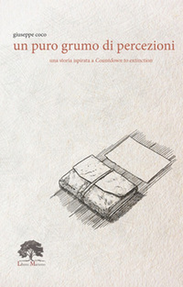 Un puro grumo di percezioni - Librerie.coop Un puro grumo di percezioni - Librerie.coop