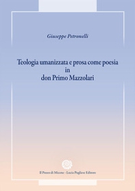 Teologia umanizzata e prosa come poesia in don Primo Mazzolari - Librerie.coop