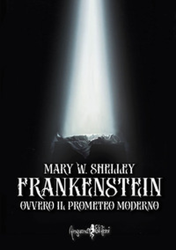 Frankenstein ovvero il Prometeo moderno - Librerie.coop Frankenstein ovvero il Prometeo moderno - Librerie.coop