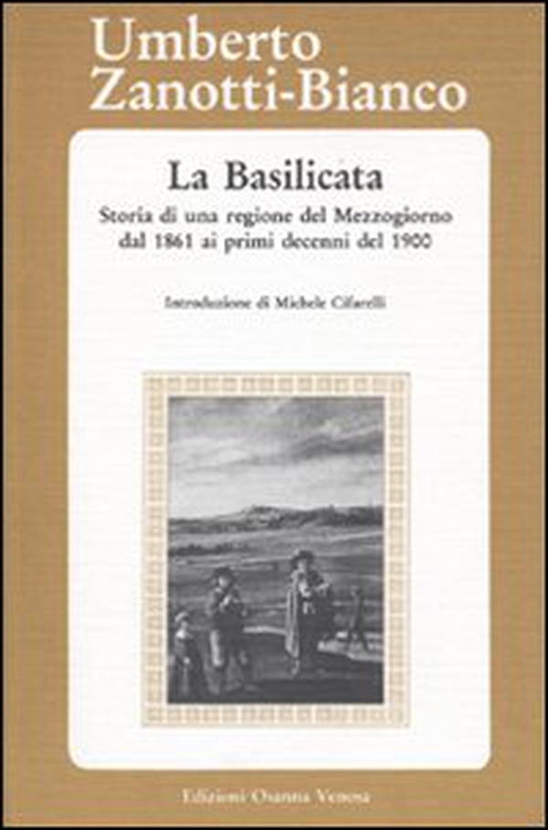 La Basilicata. Storia di una regione del Mezzogiorno dal 1861 ai primi decenni del 1900 - Librerie.coop La Basilicata. Storia di una regione del Mezzogiorno dal 1861 ai primi decenni del 1900 - Librerie.coop