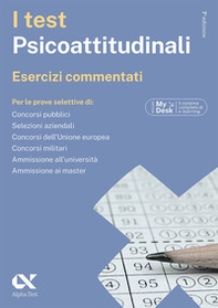 I test psicoattitudinali. Esercizi commentati. Ediz. MyDesk - Librerie.coop