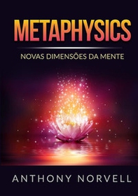 Metaphysics. Novas dimensões da mente - Librerie.coop