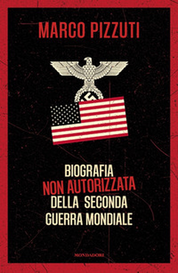 Biografia non autorizzata della seconda guerra mondiale - Librerie.coop Biografia non autorizzata della seconda guerra mondiale - Librerie.coop
