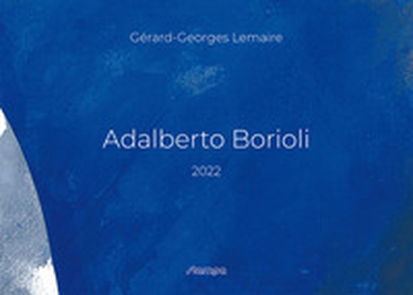Adalberto Borioli. Il blu Borioli - Librerie.coop Adalberto Borioli. Il blu Borioli - Librerie.coop
