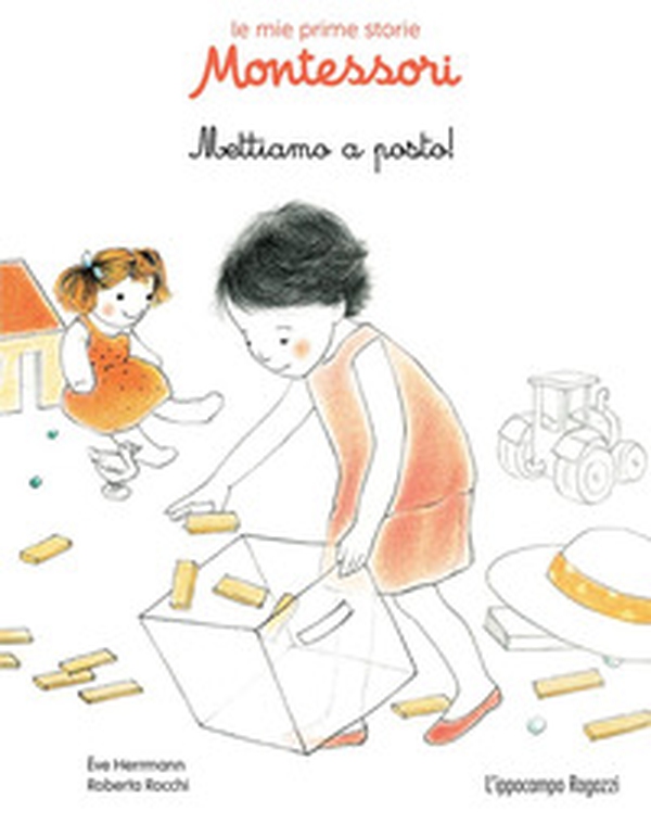 Mettiamo a posto! Le mie prime storie Montessori - Librerie.coop Mettiamo a posto! Le mie prime storie Montessori - Librerie.coop