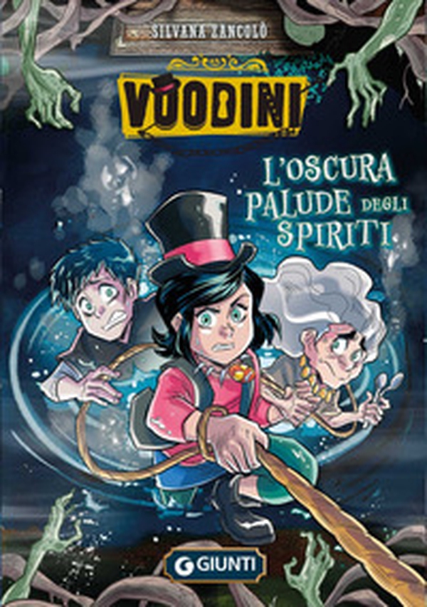 Voodini. L'oscura palude degli spiriti - Vol. 3 - Librerie.coop Voodini. L'oscura palude degli spiriti - Vol. 3 - Librerie.coop