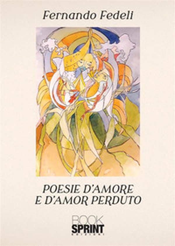 Poesie d'amore e d'amor perduto - Librerie.coop Poesie d'amore e d'amor perduto - Librerie.coop