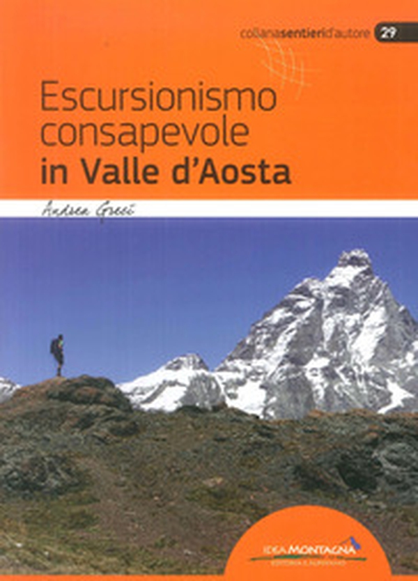 Escursionismo consapevole in Valle d'Aosta - Librerie.coop Escursionismo consapevole in Valle d'Aosta - Librerie.coop