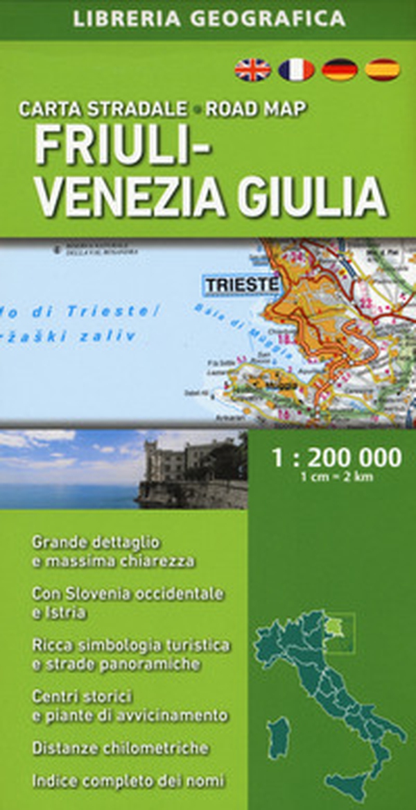 Friuli-Venezia Giulia 1:200.000 - Librerie.coop Friuli-Venezia Giulia 1:200.000 - Librerie.coop