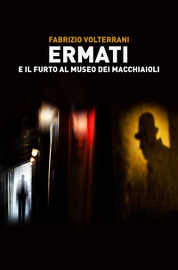 Ermati e il furto al Museo dei Macchiaioli - Librerie.coop Ermati e il furto al Museo dei Macchiaioli - Librerie.coop
