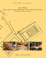 Leptis Magna. Dieci anni di scavi archeologici nell'area del Foro Vecchio - Librerie.coop