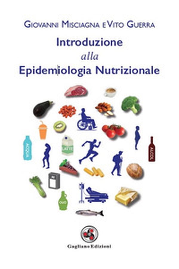 Introduzione alla epidemiologia nutrizionale - Librerie.coop Introduzione alla epidemiologia nutrizionale - Librerie.coop