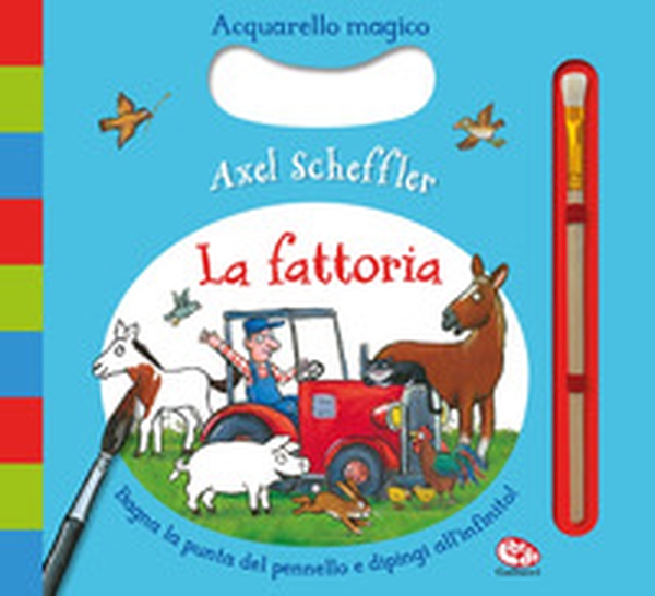 La fattoria. Acquarello magico - Librerie.coop
