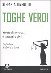 Toghe verdi. Storie di avvocati e battaglie civili - Librerie.coop