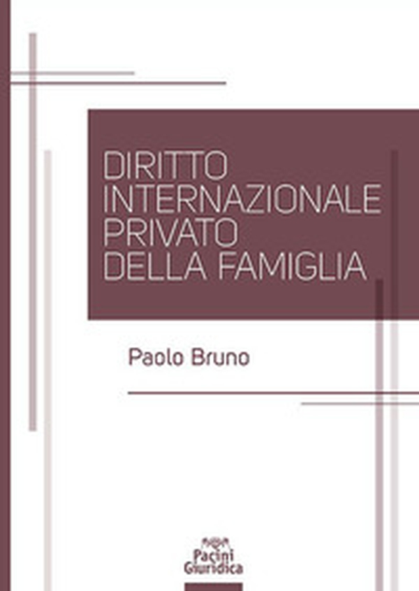 Diritto internazionale privato della famiglia - Librerie.coop Diritto internazionale privato della famiglia - Librerie.coop