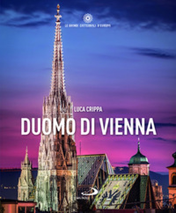 Duomo di Vienna - Librerie.coop Duomo di Vienna - Librerie.coop
