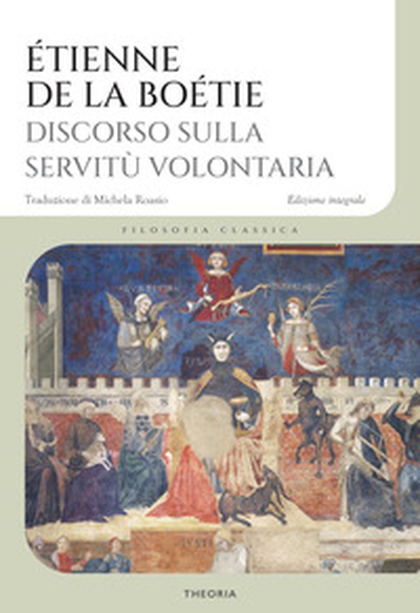 Discorso sulla servitù volontaria - Librerie.coop
