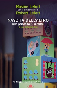 Nascita dell'altro. Due psicoanalisti infantili - Librerie.coop