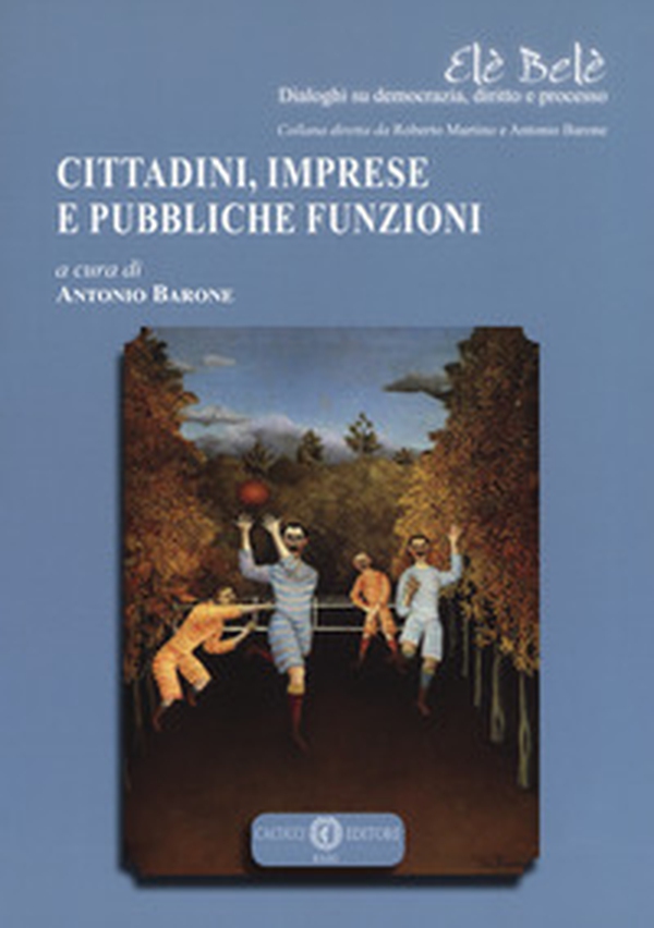 Cittadini, imprese e pubbliche funzioni - Librerie.coop Cittadini, imprese e pubbliche funzioni - Librerie.coop