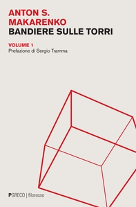 Bandiere sulle torri - Volume 1 - Librerie.coop